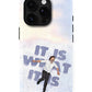 It Is What It Is Gloss Shell Case for iPhone